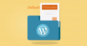 File .htaccess là gì? Nó hoạt động như thế nào trong WordPress